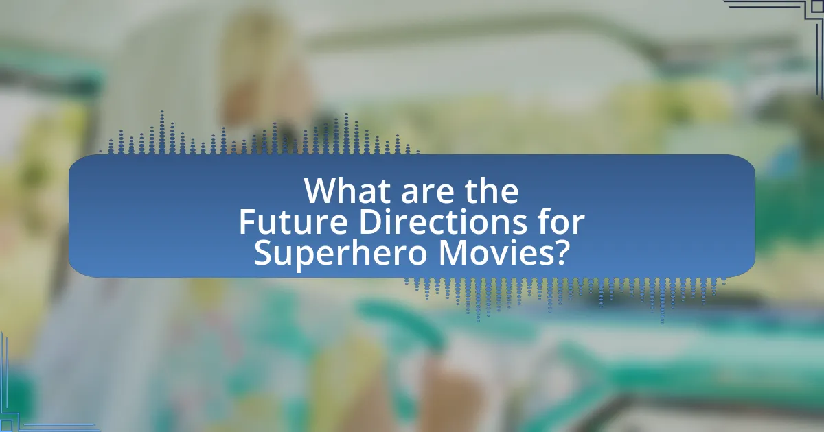 What are the Future Directions for Superhero Movies?